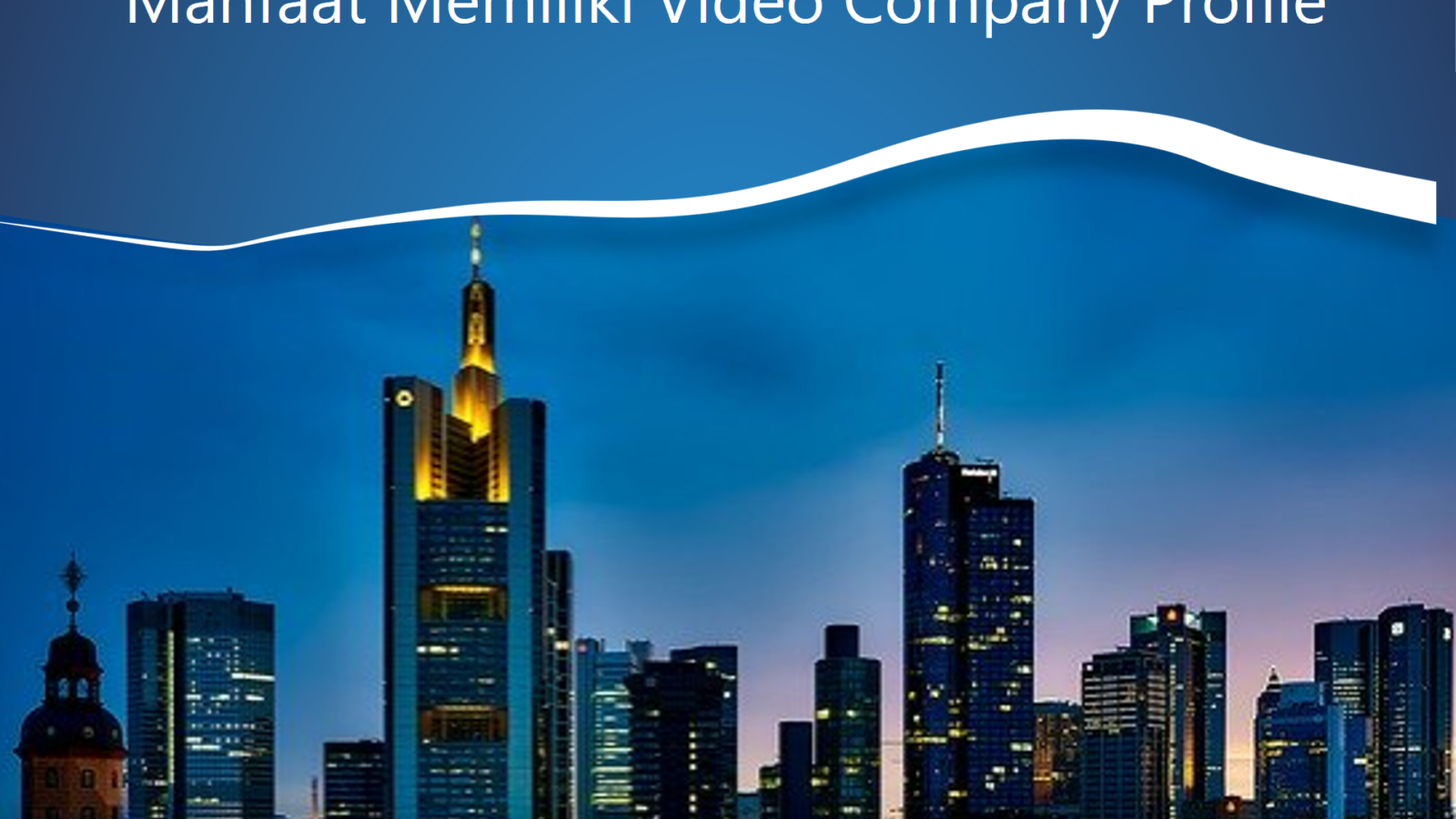 Manfaat Miliki Video Company Profile Perusahaan